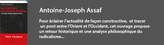 Les racines de l'islam radical, Antoine-Joseph Assaf Ed. Eyrolles