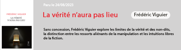 La vrit n'aura pas lieu, Frdric Viguier, Ed. Plon, aot 2023