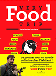 Very food trip, Louis Martin & Marine Mandrilla, Ed. La Martinire, 2015