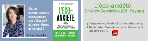L'éco-anxiété, du Dr Alice Desbiolles, Ed. Fayard