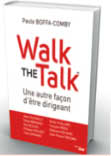 Walk the talk Une autre façon de diriger » Paule Boffa Comby Le Cherche Midi Éditeur 2011